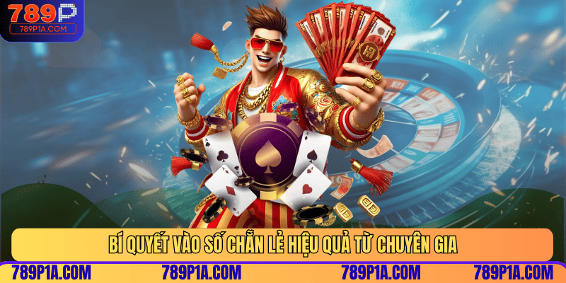 Bí quyết vào số chẵn lẻ hiệu quả từ chuyên gia