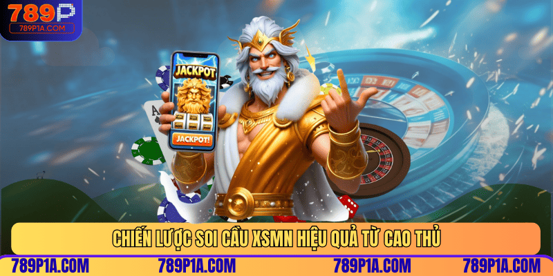 Chiến lược soi cầu XSMN hiệu quả từ cao thủ